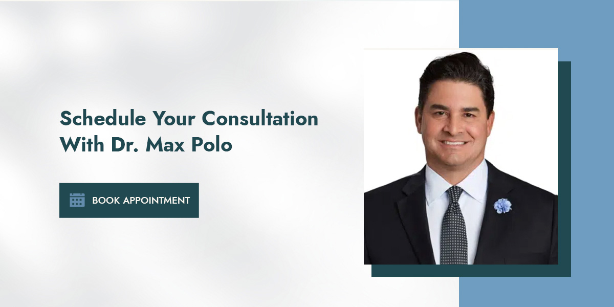 schedule your consultation with dr. max polo